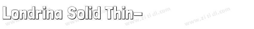 Londrina Solid Thin字体转换
